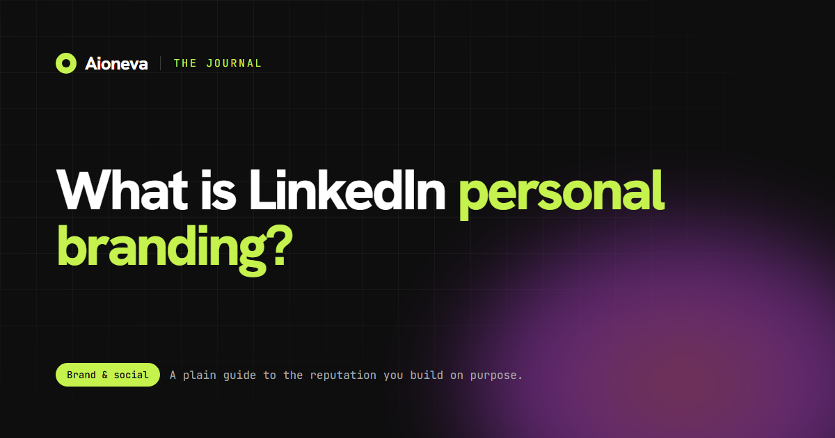 What is LinkedIn personal branding — Aioneva Journal